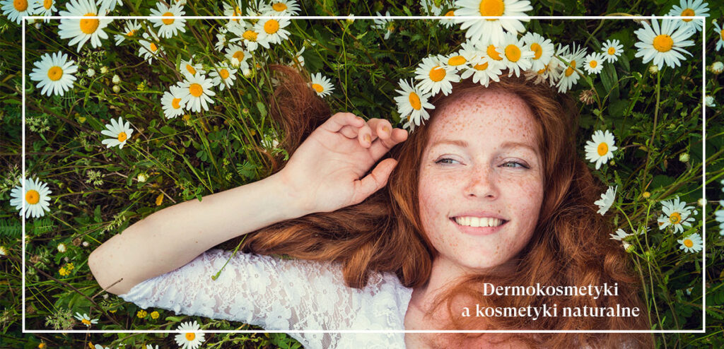 Dermokosmetyki a kosmetyki naturalne
